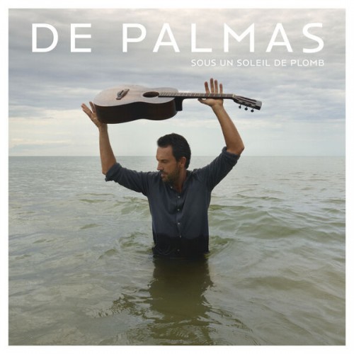 De Palmas - Sous un soleil de plomb (2023) Download