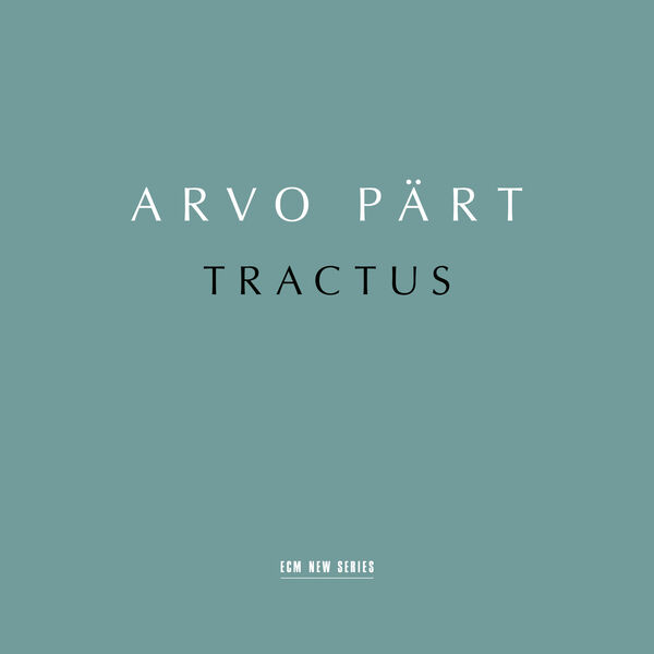 Estonian Philharmonic Chamber Choir - Arvo Pärt Tractus (2023) [24Bit-96kHz] FLAC [PMEDIA] ⭐️ Download