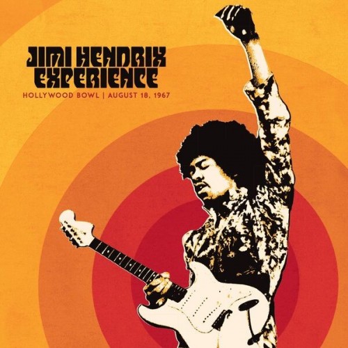 Jimi Hendrix – Jimi Hendrix Experience Live At The Hollywood Bowl August 18, 1967 (2023)
