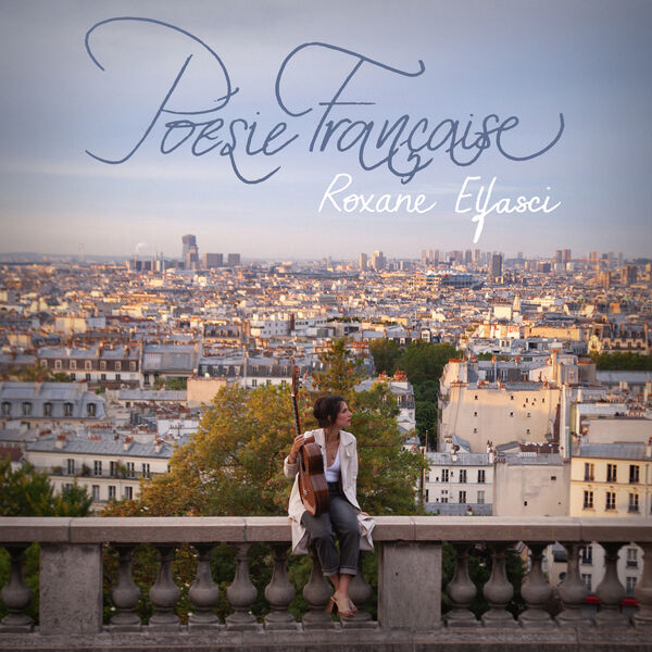 Roxane Elfasci - Poésie Française (2023) [24Bit-96kHz] FLAC [PMEDIA] ⭐️ Download