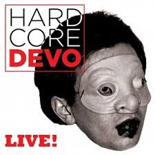 Devo – Hardcore Live! (2015)