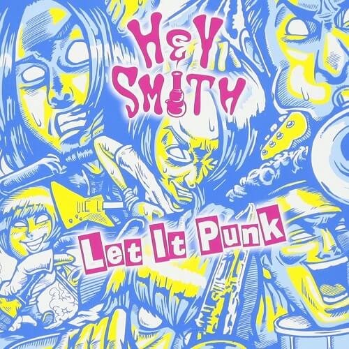Hey-Smith – Let It Punk (2017)