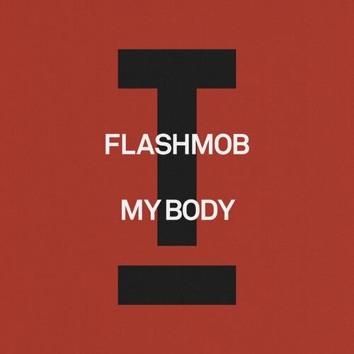Flashmob - My Body (2023) Download