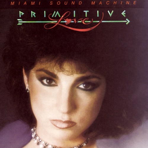 Miami Sound Machine – Primitive Love (1989)