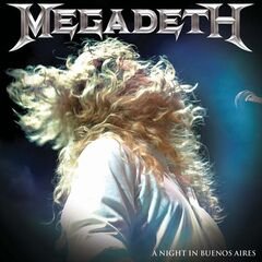 Megadeth-A Night In Buenos Aires-2CD-FLAC-2021-FATHEAD