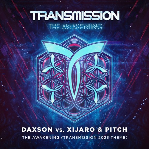 Daxson Vs. Xijaro & Pitch - The Awakening (Transmission Theme 2023) (2023) Download