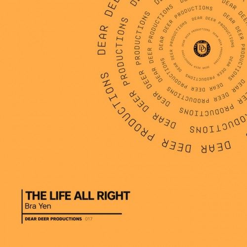 Bra Yen-The Life All Right-(DDP017)-WEBFLAC-2022-PTC