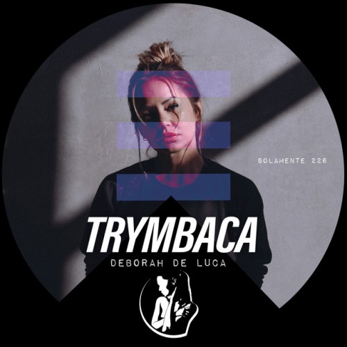 Deborah de Luca - Trymbaca (2023) Download