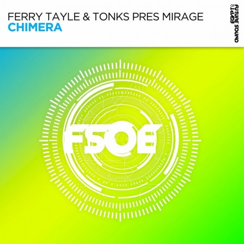 Ferry Tayle & Tonks Pres. Mirage - Chimera (2023) Download