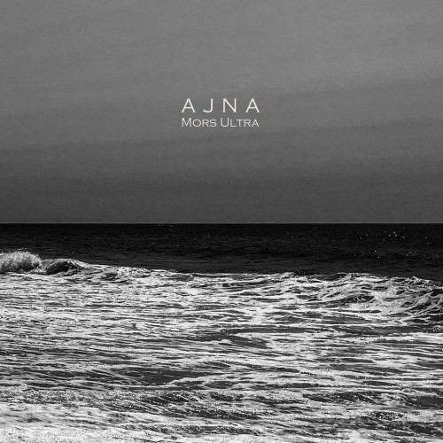 Ajna - Mors Ultra (2022) Download