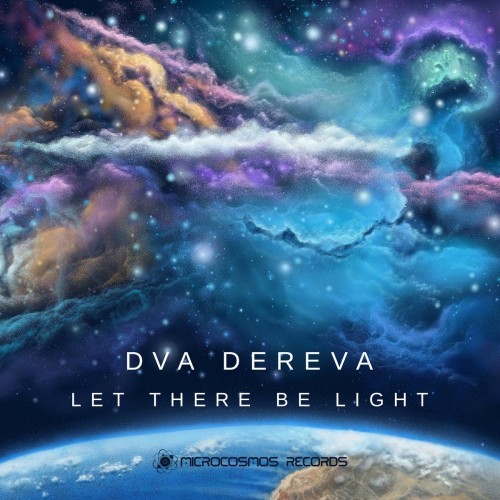 Dva Dereva - Let There Be Light (2023) Download