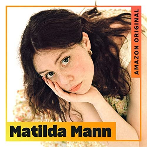 Matilda Mann - Heart of Glass (Amazon Original) (2023) Download