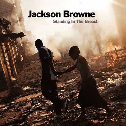 Jackson Browne – Standing In The Breach (2014)