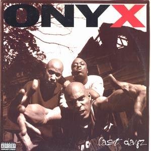 Onyx-Last Dayz-CDM-FLAC-1995-THEVOiD