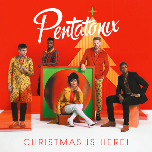 Pentatonix – Christmas Is Here! (2018)