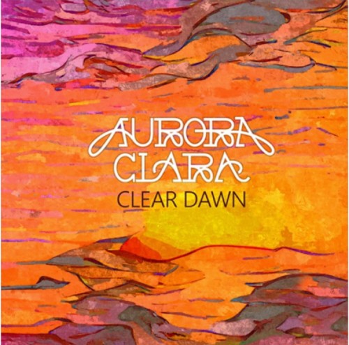 Aurora Clara - Clear Dawn (2022) Download