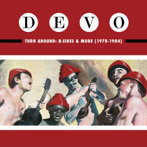 Devo - Turn Around: B-Sides & More (1978-1984) (2019) Download