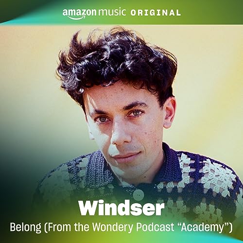 Windser - Belong (From the Wondery Podcast 