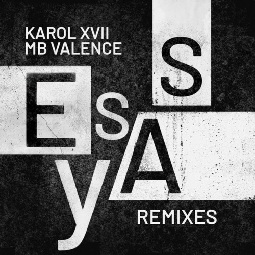Karol XVII & MB Valence – Essay (Remixes) (2023)