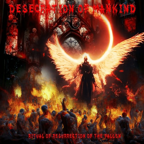 Desecration of Mankind - Ritual Of Resurrection Of The Fallen (2023) Download