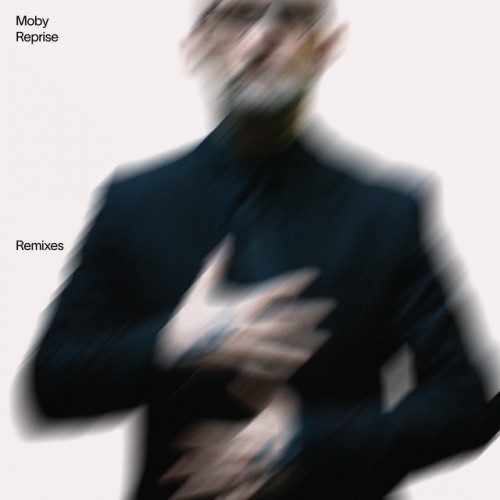 Moby – Reprise  Remixes (2022)