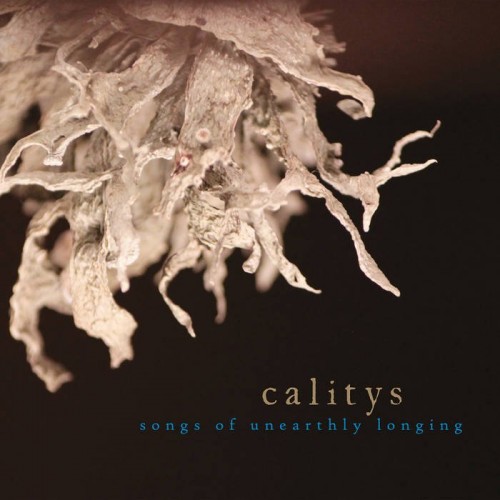 Calitys - Songs Of Unearthly Longing (2023) Download