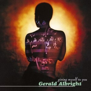 Gerald Albright – Giving Myself to You (1995)