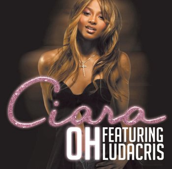 Ciara Featuring Ludacris - Oh (2005) Download