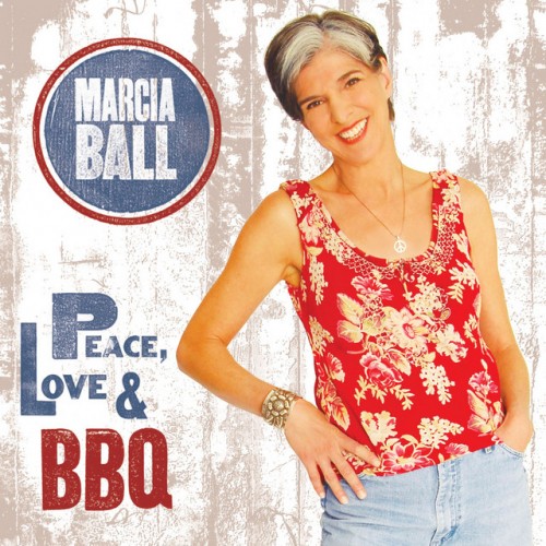 Marcia Ball - Peace Love And BBQ (2008) Download