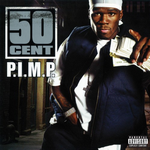 50 Cent - P.I.M.P (2003) Download