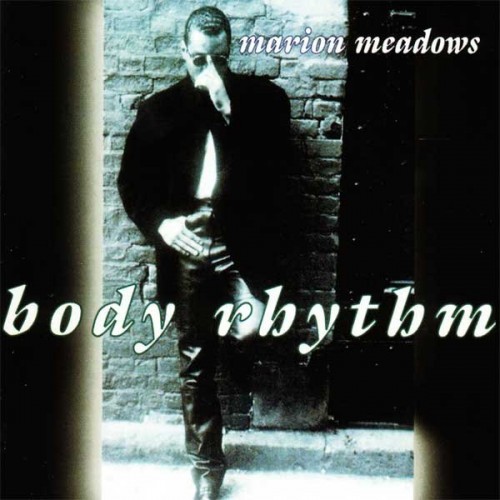 Marion Meadows-Body Rhythm-CD-FLAC-1995-FLACME