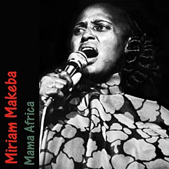 Miriam Makeba – Mama Africa (2013)