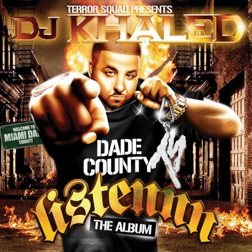 Terror Squad Presents DJ Khaled-Listennn The Album-CD-FLAC-2006-CALiFLAC Download
