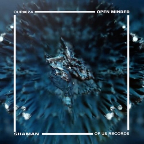 Open Minded (FR) - Shaman (2023) Download