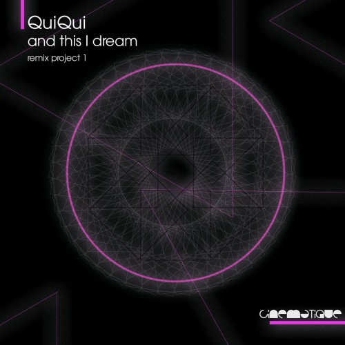 QuiQui & Bia - And This I Dream (Remix Project 1) (2023) Download