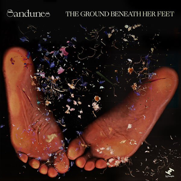 Sandunes - The Ground Beneath Her Feet (2023) [24Bit-44.1kHz] FLAC [PMEDIA] ⭐️ Download