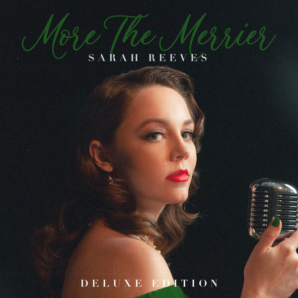 Sarah Reeves - More The Merrier (Deluxe Edition) (2023) [24Bit-48kHz] FLAC [PMEDIA] ⭐️ Download