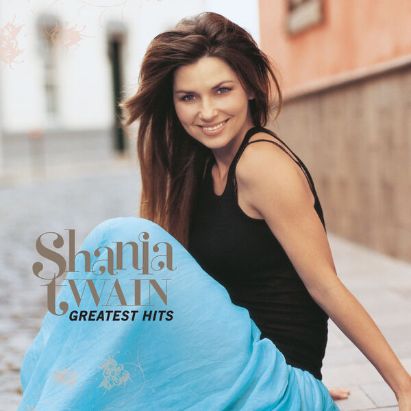 Shania Twain - Greatest Hits (Remastered) (2023) [24Bit-96kHz] FLAC [PMEDIA] ⭐️