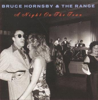 Bruce Hornsby and The Range - Night On The Town (1990) Download