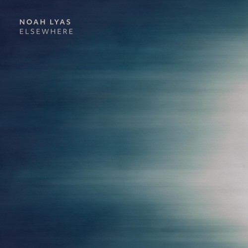 Noah Lyas – Elsewhere (2023)