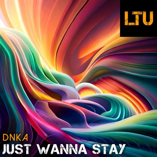 DNKA - Just Wanna Stay (2023) Download