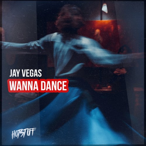 Jay Vegas – Wanna Dance (2023)