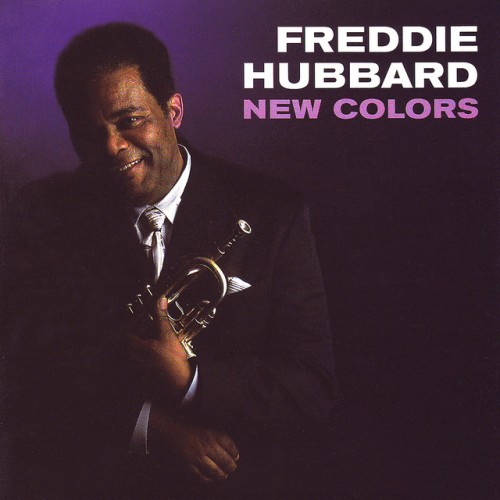 Freddie Hubbard - New Colors (2001) Download