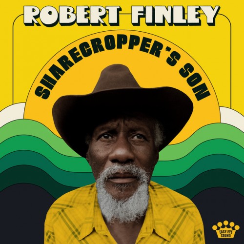 Robert Finley – Sharecropper’s Son (2021)