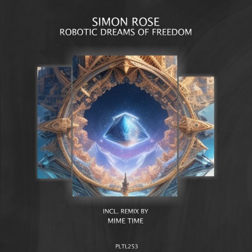 Simon Rose - Robotic Dreams of Freedom (2023) Download