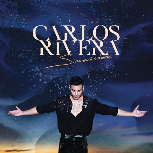Carlos Rivera - Sincerandome (2023) Download