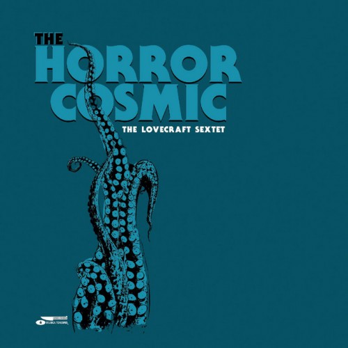 The Lovecraft Sextet - The Horror Cosmic (2023) Download