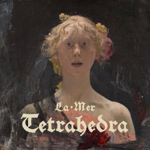 La Mer - Tetrahedra (2023) Download