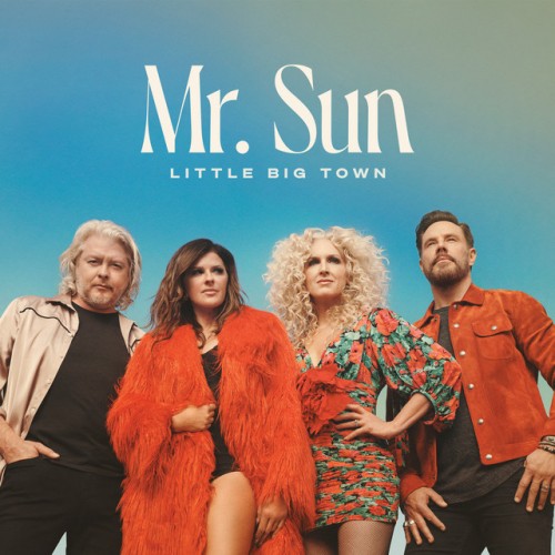Little Big Town - Mr. Sun (2022) Download