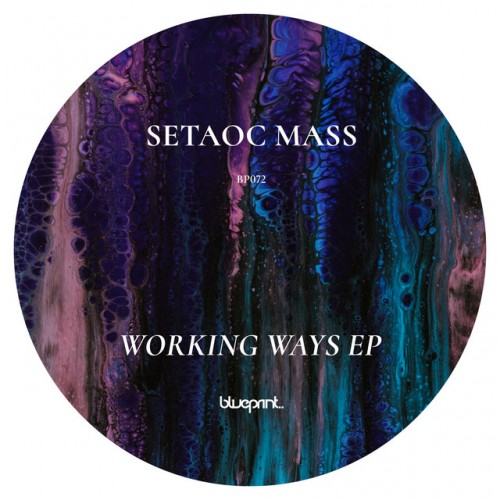 Setaoc Mass – Working Ways EP (2023)